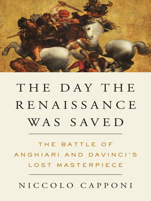 Title details for The Day the Renaissance Was Saved by Niccolo Capponi - Wait list